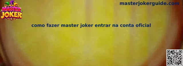 Como fazer Master Joker entrar na conta oficial