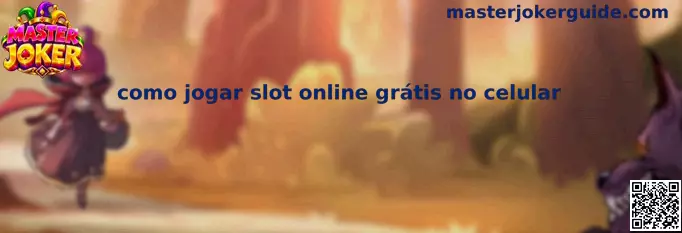 Como jogar slot online grátis no celular